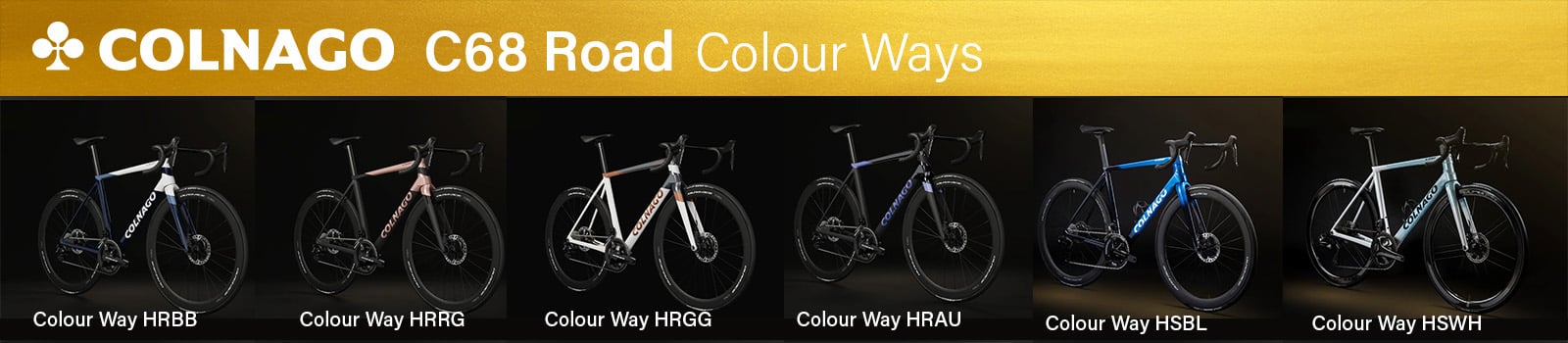 Colnago C68 Road Colour Ways